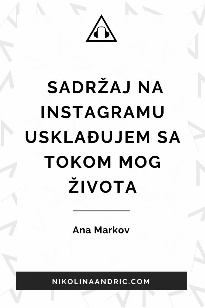 60_Ana_Markov_Pin it za blog-podkast-nikolina- andric